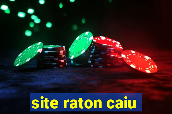 site raton caiu